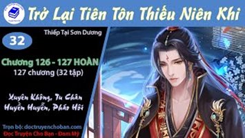 [HV] Trở Lại Tiên Tôn Thiếu Niên Khi